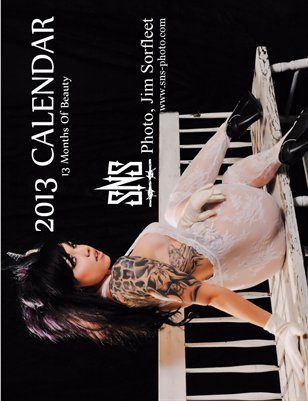 2013 13 Months of Delight Calendar by SnS-Photo, Jim Sorfleet