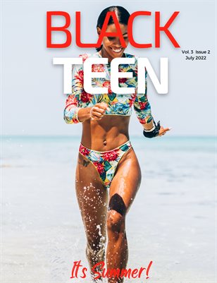 Black Teen Magazine July 2022
