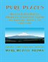 Pure Places- Wild and Wonderful  American Landscapes From the Kalalau Valley to Cape Cod