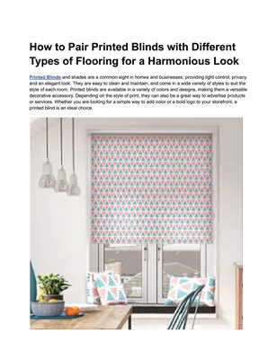 How to Pair Printed Blinds with Different Types of Flooring for a Harmonious Look