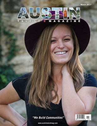 Austin Talent Magazine March 2017 Edition