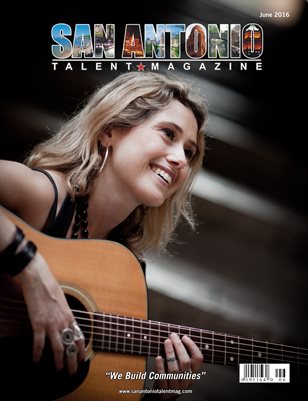 San Antonio Talent Magazine June 2016 Edition
