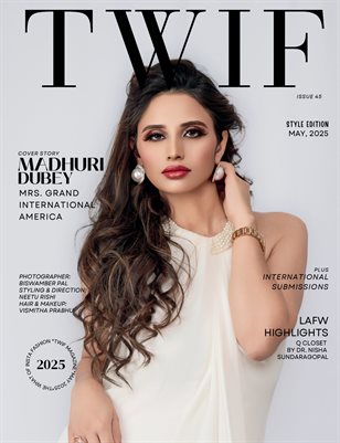 TWIF Magazine Style Edition Issue 45 May 2025