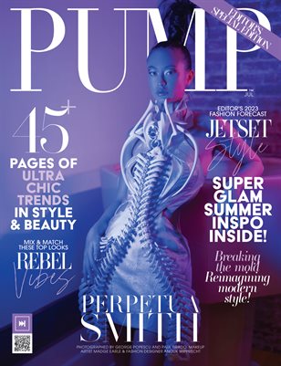PUMP Magazine | The Style Issue | Editor's Choice | July 2023 | Vol.1 | A Women's Empowerment Special