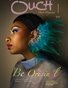 OuchNMagazine® "Be Original "  Vol.104