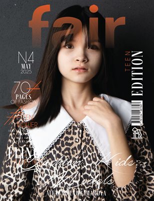 FAIR Magazine | The May Teen Edition | Vol.4 | 2025
