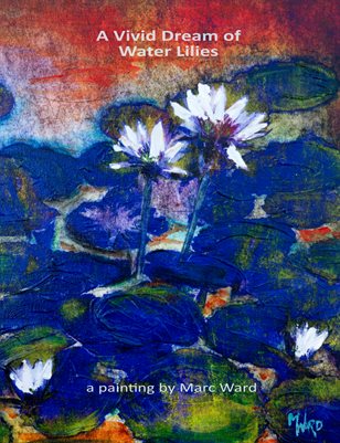 A Vivid Dream of Water Lilies