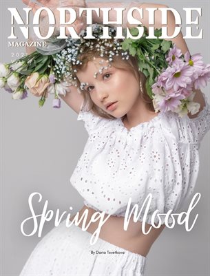 Northside Magazine Volume 71 Featuring DARIA TSVETKOVA