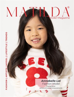 Matilda Model Magazine - Kids Issue - Weekly -Annabelle Lai
