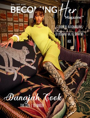 Danajah Cook | Jan/Feb 2026 Issue Becoming Her Magazine