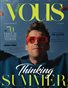 VOUS Magazine | The July Man Edition | Vol.6 | 2023