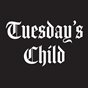 Tuesday's Child