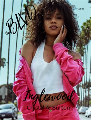 The BLVD Magazine Vol. 32 Ft. Crystal Burton