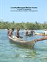 Locally-Managed Marine Areas: A guide to supporting Community-Based Adaptive Management