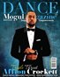 Dance Mogul Magazine featuring Affion Crockett