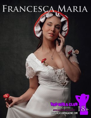 Francesca Maria - Sexy Busty Italian Babe is Ready to Rule Over You as the Mushroom Queen - Bow to Her!