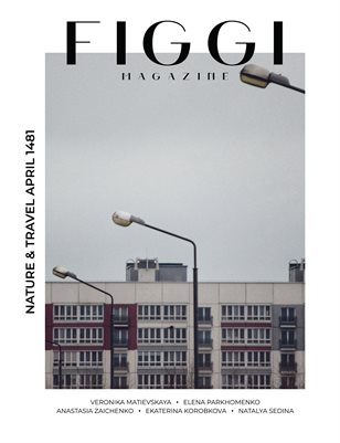FIGGI MAGAZINE - NATURE & TRAVEL APRIL (Vol 1481)