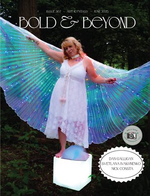 Bold & Beyond Art & Fantasy (Issue 367 June 2025) 