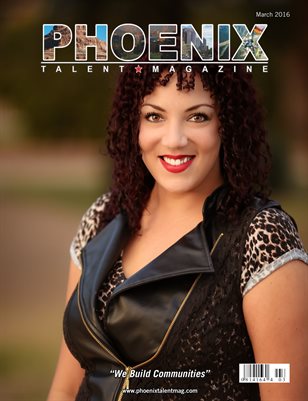Phoenix Talent Magazine March 2016 Edition