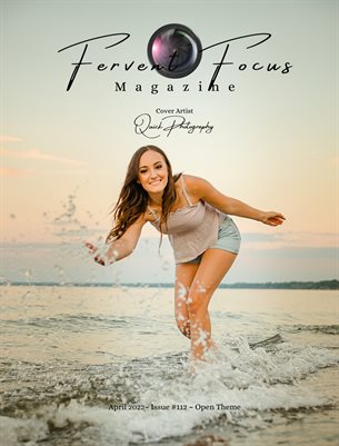 Fervent Focus Magazine: Issue #112 Open Theme