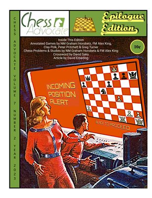 Chess Advocate Vol 7 No 2 Epilogue Edition