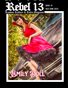 Rebel 13 Magazine Issue #9 May-June 2023
