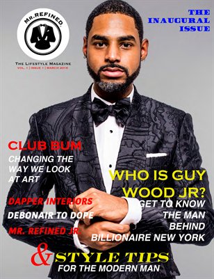 Mr. Refined Magazine - The Inaugural Issue