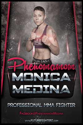 Monica "Phenomamom" Medina - Poster