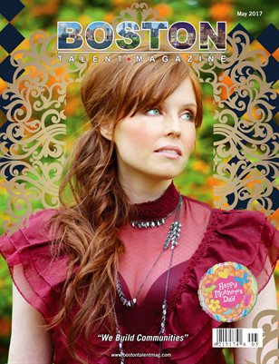 Boston Talent Magazine May 2017 Edition