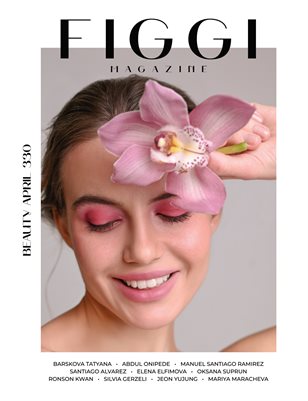 FIGGY MAGAZINE - BEAUTY APRIL (Vol 330)