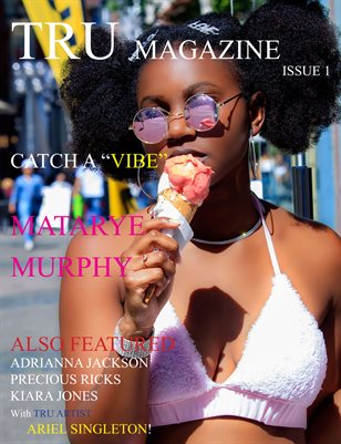 TRU MAGAZINE ISSUE 1 