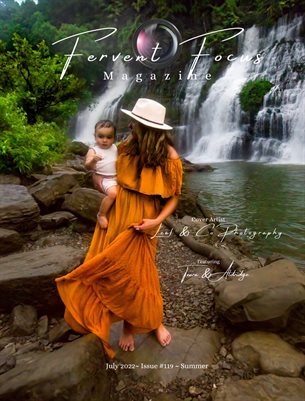 Fervent Focus Magazine: Issue #119 Summer