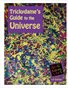 Trickydame's Guide to the Universe