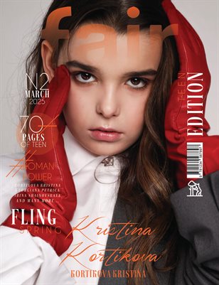 FAIR Magazine | The March Teen Edition | Vol.2 | 2025