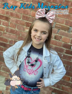 Rep Kids Magazine Exclusive Gorjess Boutique Issue Jan 2023