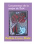 LOS POEMAS DE LA MUJER DE LOT, by BELKIS CUZA MALÉ
