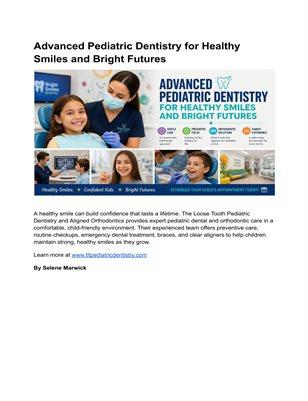 Advanced Pediatric Dentistry for Healthy Smiles and Bright Futures 