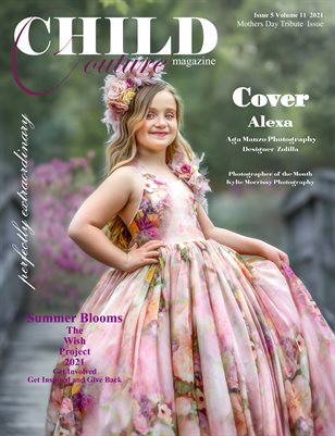Child Couture Magazine Issue 5 Volume 11 2021 A Mothers Day Tribute Issue