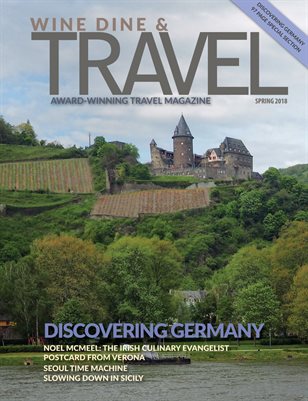 Wine Dine & Travel Magazine Spring 2018 - Germany Special