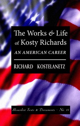 THE WORKS & LIFE OF KOSTY RICHARDS: An American Career