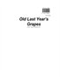 Old Last Year's Grapes Volume 1 Issue 5 December 2012 Online edition