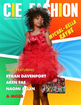 CIE Fashion Youth Edition Vol. 12 Feat:  Mychal-Bella Rayne