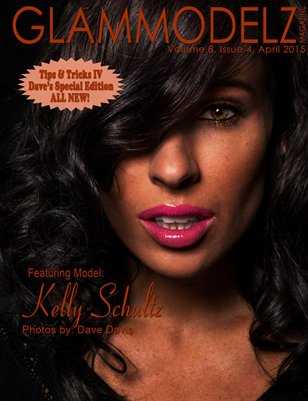 GlamModelz Magazine, Volume 8, Issue 4, Tips & Tricks IV Kelly, April 2015