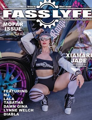 FASS LYFE PRESENTS MOPAR ISSUE VOL. 38 FT. XIAMARI JADE