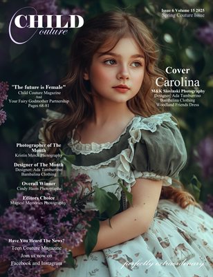 Child Couture Magazine May Spring Couture Issue 6 Volume 15 2025