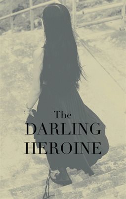 THE DARLING HEROINE