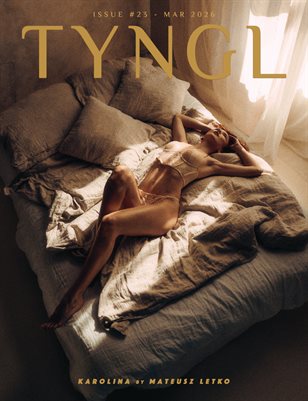 TYNGL Magazine: ISSUE 23 - MAR 2026