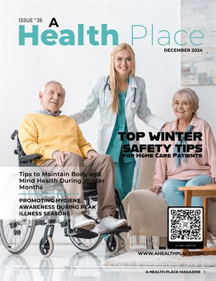 December 2024 Edition- A Health Place