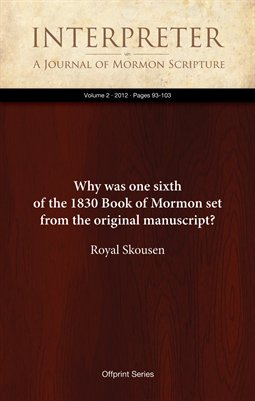 Why was one sixth of the 1830 Book of Mormon set from the original manuscript?
