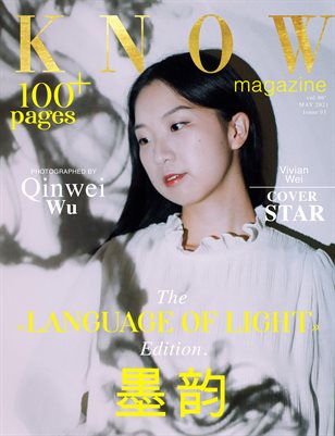 KNOW Magazine THE LENGUAGE OF LIGHT Spécial Édition Vol. 7 May 2021Qi